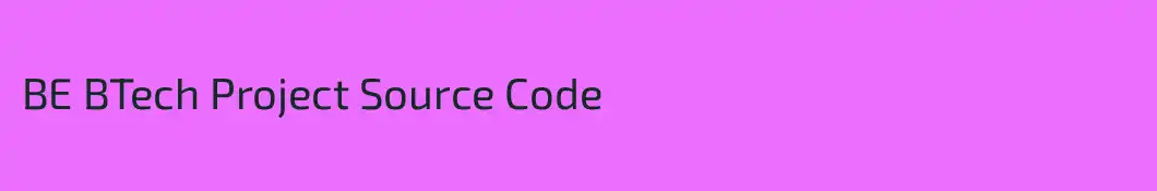 BE BTech Project Source Code